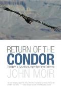 Return of the Condor: The Race to Save Our Largest Bird from Extinction Cover