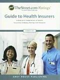 The Street.com Ratings' Guide to HMOs and Health Insurers: A Quarterly Compilation of Health Insurance Company Ratings and Analyses (Street.com Guide to HMOs & Health Insurers)