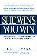 She Wins, You Win: The Most Important Strategies for Making Women More Powerful Cover