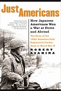 Just Americans: How Japanese Americans Won a War at Home and Abroad Cover