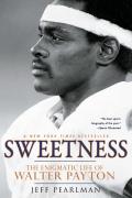 Sweetness: The Enigmatic Life of Walter Payton Cover