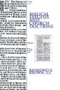 Biblical Exegesis and Church Doctrine (85 Edition)