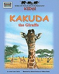 African Wildlife Foundation Kids!: Kakuda the Giraffe (African Wildlife Foundation)