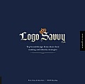 LOGO Savvy: Top Brand Design Firms Share Their Naming and Identity Strategies