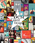 The Best of Cover Design: Books, Magazines, Catalogs, and More