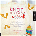 Knot Thread Stitch: Exploring Creativity Through Embroidery and Mixed Media Cover
