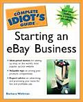 Complete Idiot's Guide to Starting an Ebay Business (Complete Idiot's Guides) Cover