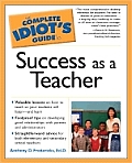 Complete Idiot's Guide to Success as a Teacher Cover