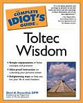 Complete Idiot's Guide to Toltec Wisdom Cover