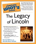 Complete Idiot's Guide to the Legacy of Lincoln Cover