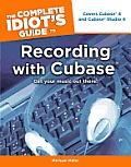 Complete Idiot's Guide to Recording with Cubase Cover