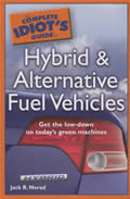 The Complete Idiot's Guide to Hybrid and Alternative Fuel Vehicles 