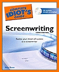 The Complete Idiot's Guide to Screenwriting with CDROM (Complete Idiot's Guides)