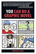 You Can Do a Graphic Novel