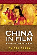 China in Film: A Visual Cultural Revolution