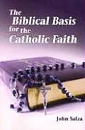 The Biblical Basis for the Catholic Faith Cover