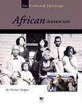 African Americans (Spirit of America: Our Cultural Heritage)