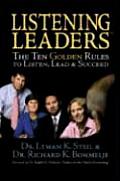 Listening Leaders: The Ten Golden Rules to Listen, Lead & Succeed Cover