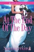 At the End of the Day (Zane Presents)