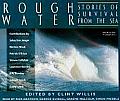 Rough Water: Stories of Survival from the Sea