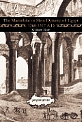 The Mameluke or Slave Dynasty of Egypt 1260-1517 A.D.