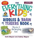 The Everything Kids' Riddles & Brain Teasers Book (Everything Kids')