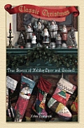 Classic Christmas: True Stories of Holiday Cheer and Goodwill Cover