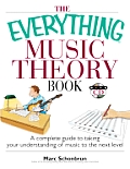The Everything Music Theory Book: A Complete Guide to Taking Your Understanding of Music to the Next Level with CD (Audio) (Everything)
