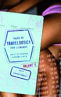 Tales of Travelrotica for Lesbians Volume 2: Erotic Travel Adventures (Travelrotica)