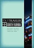 The Out Traveler: South Florida: Includes the Keys, Orlando, and the Tampa Bay Area (Out Traveler Guides) Cover