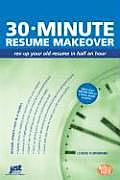 30-Minute Resume Makeover: Rev Up Your Resume in Half an Hour