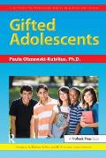 Gifted Adolescents: The Practical Strategies Series in Gifted Education