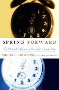 Spring Forward: The Annual Madness of Daylight Saving Cover