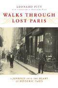 Walks Through Lost Paris: A Journey Into the Heart of Historic Paris Cover