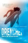 Drenched: Stories of Love and Other Deliriums Cover