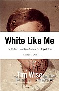White Like Me: Reflections on Race from a Privileged Son