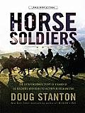 Horse Soldiers: The Extraordinary Story of a Band of Us Soldiers Who Rode to Victory in Afghanistan (Large Print) (Large Print Press)