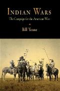 Indian Wars: The Campaign for the American West Cover