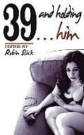 39 and Holding.Him Cover