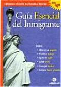 Guia Esencial del Inmigrante / Essential Guide for Immigrants