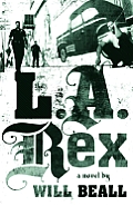 L.A. Rex: A Novel Cover