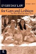 Everyday Law for Gays and Lesbians: And Those Who Care about Them (Everyday Law)