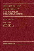 Refugee Law and Policy (4TH 12 Edition)