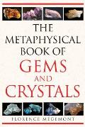 The Metaphysical Book of Gems and Crystals
