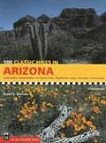 100 Classic Hikes in Arizona (100 Classic Hikes)