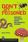 Don't Get Poisoned: Protect Yourself from Wilderness Toxins