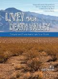 Live! from Death Valley: Dispatches from America's Low Point