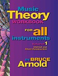 Music Theory Workbook for All Instruments Volume One