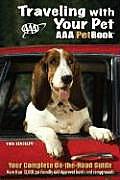 Traveling with Your Pet: The AAA Pet Book (Traveling with Your Pet: The AAA Petbook)