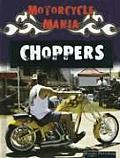 Choppers: Motorcycle Mania (Motorcycle Mania)